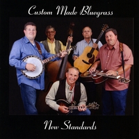 Custom Made Bluegrass : New Standards