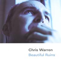 Chris Warren : Beautiful Ruins