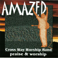 Crossway Worship Band : Amazed