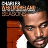 CHARLES WESTMORELAND: Seasons