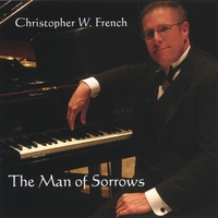 Christopher W. French : The Man of Sorrows
