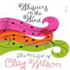 CLAY WILSON: Whispers in the Wind