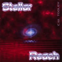 C.W. Tooley : Stellar Reach