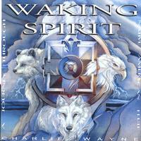 Charlie Wayne Watson : Waking Spirit