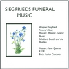 CYBERCHAMBERMUSIC: Siegfrieds Funeral Music
