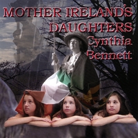 CYNTHIA BENNETT: Mother Ireland's Daughters
