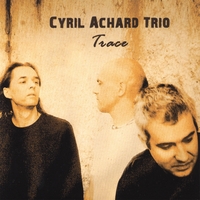 CYRIL ACHARD: Trace (Cd+dvd)