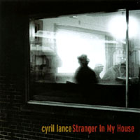 Cyril Lance : Stranger in My House