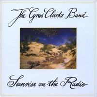 THE CYRUS CLARKE BAND: Sunrise On The Radio