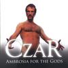 CZAR: Ambrosia For The Gods