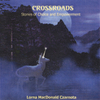 LORNA MACDONALD CZARNOTA: Crossroads: Stories Of Choice And Empowerment