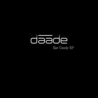 DAADE: Ear Candy EP