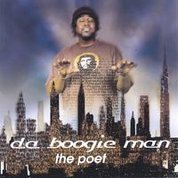 Da Boogie Man : The Poet
