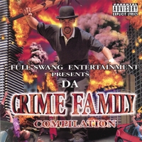 DA CRIME FAMILY: Da Crime Family Compilation