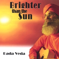 DADA VEDA: Brighter Than The Sun