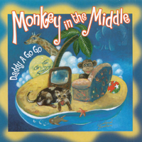 DADDY A GO GO: Monkey In The Middle