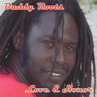 DADDYROOTS: Love & Honor