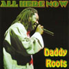DaddyRoots: All Here Now