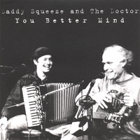 Daddy Squeeze and the Doctor : You Better Mind