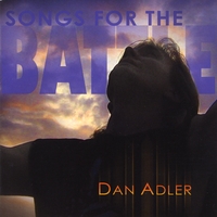 Dan Adler : Songs for the Battle