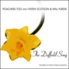 POACHERS TOO WITH VIVIEN SCOTSON AND WILL PURDIE: The Daffodil Song