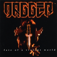 DAGGER: Fate Of A Violent World