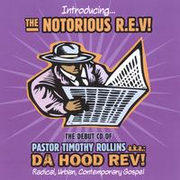 daHoodRev! : the NOTORIOUS R.E.V!