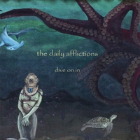 THE DAILY AFFLICTIONS: Dive On In