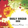 DAILY BREAD DUB: Sunny Days