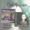 DALE ANDERSON: Victoria Smiles / Parkridge Avenue
