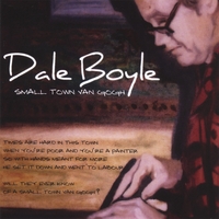 Dale Boyle : Small Town van Gogh