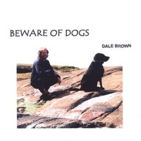Dale Brown : Beware of Dogs