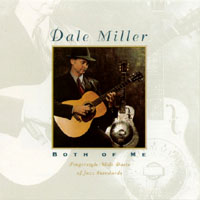 DALE MILLER: Both of Me