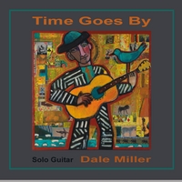 DALE MILLER: Time Goes By