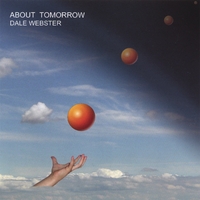 Dale Webster : About Tomorrow