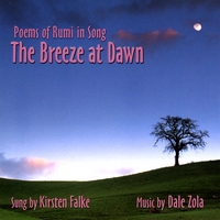 Dale Zola : The Breeze at Dawn: Poems of Rumi in Song
