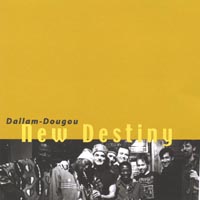 DALLAM-DOUGOU: New Destiny