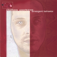 DALLAS PERKINS: Emergent Behavior