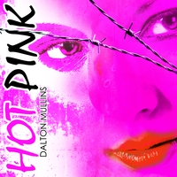 DALTON MULLINS: Hot Pink