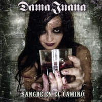 DAMA JUANA: Sangre en el Camino