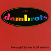 THE DAMBROTS: how to fall in love in 20 minutes