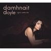 DAMHNAIT DOYLE: Lights Down Low