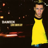 Damien : Love Drive-By