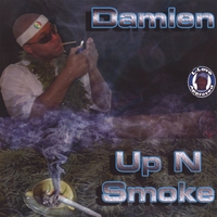 Damien : Up N Smoke