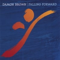 Falling Forward by Damon C. Brown