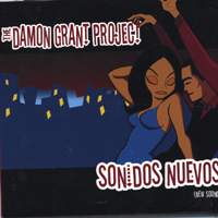 The Damon Grant Project : Sonidos Nuevos (new Sounds)