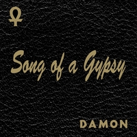 Damon The Gypsy : Song Of A Gypsy Remastered