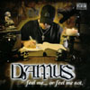 DAMUS: Feel Me... or Feel Me Not
