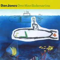 DAN JONES: One Man Submarine