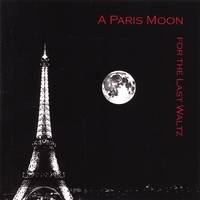 DANA CARLILE: A Paris Moon for the Last Waltz